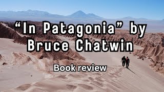 quotIn Patagoniaquot by Bruce Chatwin [upl. by Ynnek419]