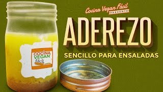 Aderezo sencillo para ensaladas  Cocina Vegan Fácil [upl. by Esylla]