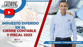 💰 IMPUESTO DIFERIDO EN EL CIERRE CONTABLE 2023 📕 [upl. by Siram958]