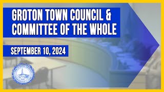 Groton Town Council amp Committee of the Whole  91024 [upl. by Herta403]