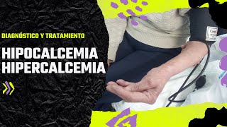 ¿Cómo diagnosticar y tratar la Hipocalcemia e Hipercalcemia [upl. by Zadoc]