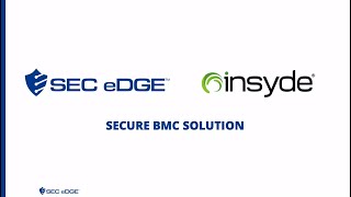 SecEdge and Insyde Secure BMC Solution [upl. by Aldous]