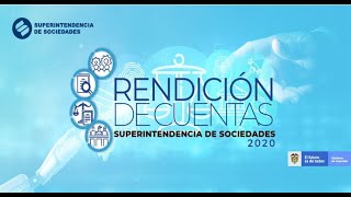 Rendición de Cuentas 2020 – Superintendencia de Sociedades [upl. by Ahseiyt397]