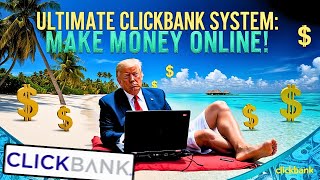 The Ultimate ClickBank Affiliate Marketing Secret System Earn Online Like a Digital Nomad [upl. by Whitcomb]