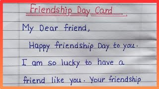 Friendship Day Card Writing  Happy Friendship Day 2024  Friendship Day Letter Writing in English [upl. by Aierdna]