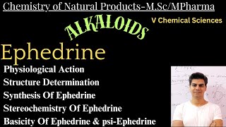 Ephedrine Alkaloids Chemistry of natural productsMScMPharma [upl. by Rawlinson]