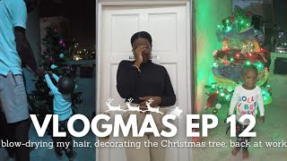 VLOGMAS🎄  The End of Maternity Leave FatherSon Christmas Tree Decorating BlowDry Routine [upl. by Kerr995]