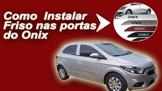 Como Instalar Friso Nas Portas Do Onix [upl. by Terb]