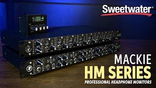 Mackie HM Series Headphone Amplifiers Overview [upl. by Nivrem785]