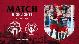 MATCH HIGHLIGHTS Toronto FC vs CF Montréal  May 18 2024 [upl. by Slack]