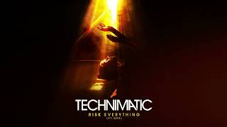 Technimatic  Risk Everything ft DRS [upl. by Naynek]