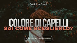 IL COLORE GIUSTO di capelli PER OGNI INCARNATO [upl. by Bopp797]