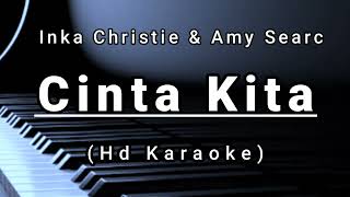 Cinta Kita  Inka Christie amp Amy  Hd Karaoke  Duet [upl. by Vonni]