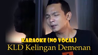 KARAOKE KLD Kelingan Demenan EMEK ARYANTO [upl. by Cully876]