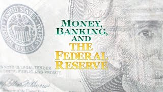 Money Banking and the Federal Reserve [upl. by Brigette337]