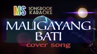 MALIGAYANG BATI  KARAOKE [upl. by Anawot]