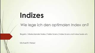 Indizes in MS SQL Server richtig anlegen  Datenbankoptimierung [upl. by Quickman]