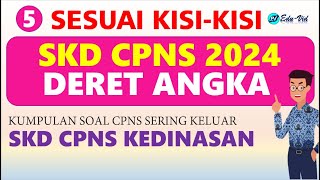 Soal CPNS Kedinasan 2024 Kemampuan Numerik DERET ANGKA [upl. by Wu]