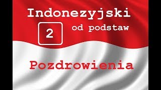 Indonezyjski od podstaw 2 Pozdrowienia [upl. by Adne]