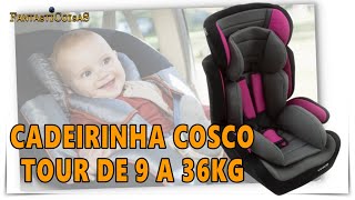 Cadeirinha Tour 9 a 36 Kg Cosco  Cinza e Rosa [upl. by Chenay]