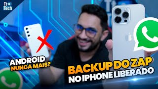 Android NUNCA MAIS Backup WhatsApp do Android para iPhone LIBERADO [upl. by Ahsam579]