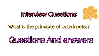 What is the principle of polarimeter [upl. by Ennayllek]