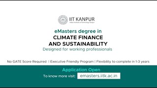 IIT Kanpur  eMasters in Climate Finance and Sustainability  Programme Intro [upl. by Lindsey]