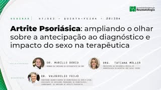 Artrite Psoriásica Um olhar sobre a antecipação ao diagnóstico e impacto do sexo na terapêutica [upl. by Rfinnej]