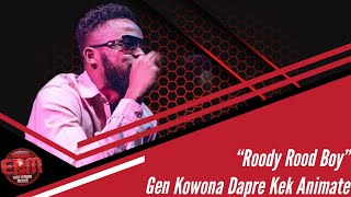 Roody Rood Boy Gen Kowona Dapre Kek Animate [upl. by Itsud143]