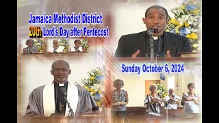 Jamaica Methodist District 20th Lords Day after Pentecost Sunday October 6 2024 [upl. by Lulu]