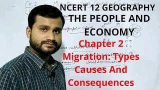 NCERT Class 12  India people and Economy  Ch 2  Migration [upl. by Adlai816]