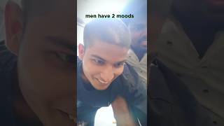 Men have 2 moods 😲youtube youtube comedy funny viralvideo [upl. by Aiynat339]