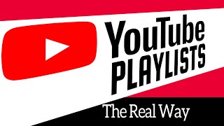 The Real Way to Add Sort amp Change The Order of YouTube Playlists [upl. by Gamages489]