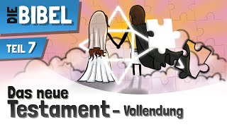 Das Neue Testament  Kurz amp Knapp  TEIL 7 [upl. by Lucilla354]