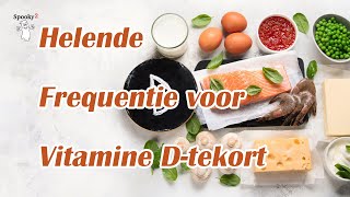 Helende Frequentie voor Vitamine Dtekort [upl. by Iong]