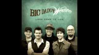 Big Daddy Weave  Redeemed [upl. by Nesnar364]