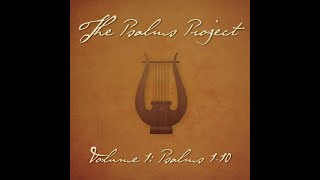 Psalm 7 Vindicate Me feat Nick Poppens  The Psalms Project [upl. by Jt]