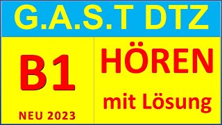 GAST DTZ B1 Hören Prüfung B1 Neu 2023 [upl. by Alitta637]