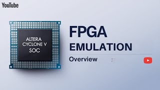 Lecture 1 Overview of FPGA Emulation [upl. by Derwood]