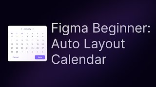 Figma Beginner Build a Calendar with Auto Layout [upl. by Denzil131]