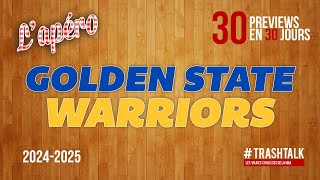 NBA Preview 202425  les Golden State Warriors  30PreviewsEn30Jours [upl. by Birkner745]