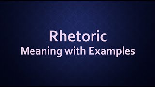 Rhetoric Meaning with Examples [upl. by Denoting]