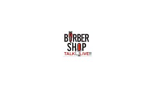 Barber Shop Talk Live [upl. by Awra]