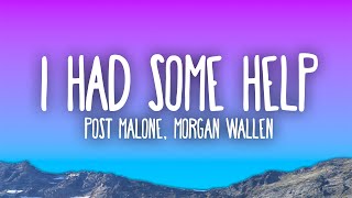 Post Malone  I Had Some Help ft Morgan Wallen [upl. by Munford]