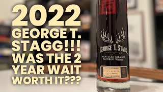 GEORGE T STAGG 2022 REVIEW bourbon buffalotrace [upl. by Anelrahc296]