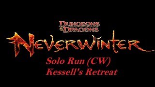 Neverwinter Online  Solo Run Kessels Retreat Control Wizard CW Mod 12B [upl. by Hsekin]