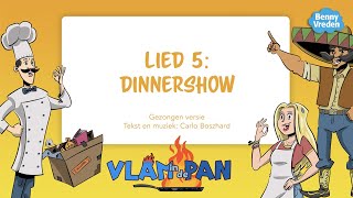 Lied 5 Dinnershow meezingversie  uit musical Vlam in de pan [upl. by Yortal]