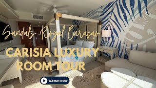 Sandals Royal Curaçao Carisia Luxury Room Tour [upl. by Kirsti]