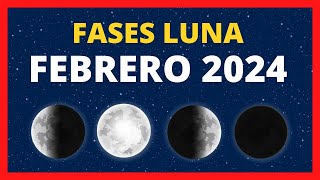 🌟 FASES DE LA LUNA FEBRERO 2024 🌙 CALENDARIO LUNAR FEBRERO 2024 🚀 FASE LUNA HOY✨CUÁL ES LA LUNA HOY [upl. by Lauryn]