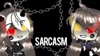 •Sarcasm• Tradução Gacha life [upl. by Ymeraj]